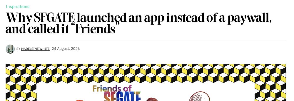 An article on why SFGATE launched an app instead of a paywall, filed under Inspirations.