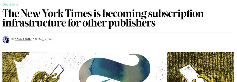 An article on The New York Times becoming subscription infrastructure for other publishers, filed under Decisions.